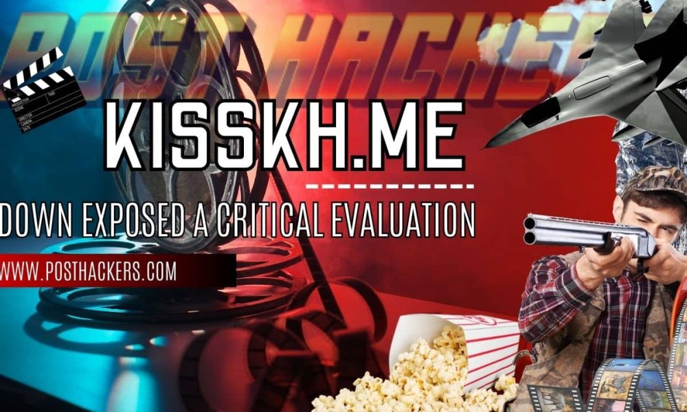 Kisskh.me Down Exposed A Critical Evaluation
